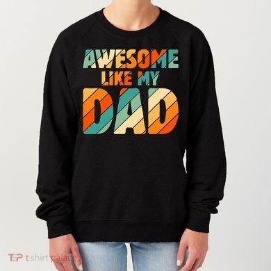 Awesome Like My Dad Vintage Women's Sweatshirt
