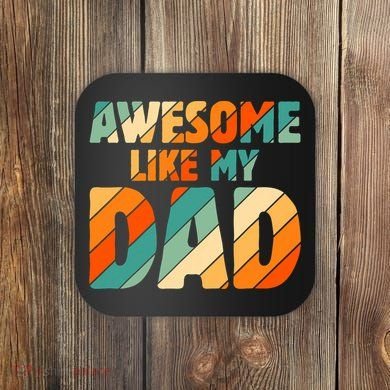 Awesome Like My Dad Vintage Coaster
