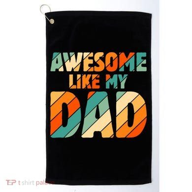 Awesome Like My Dad Vintage Golf Towel