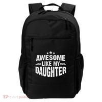 Awesome Like My Daughter Funny Mothers Fathers Day Mom Dad Backpack thumb 0