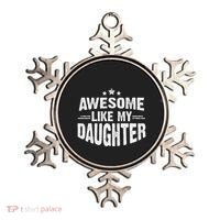 Awesome Like My Daughter Funny Mothers Fathers Day Mom Dad Ornament thumb 0