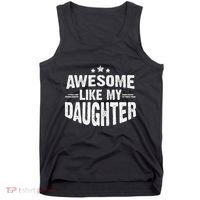 Awesome Like My Daughter Funny Mothers Fathers Day Mom Dad Tank Top thumb 0