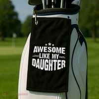 Awesome Like My Daughter Funny Mothers Fathers Day Mom Dad Golf Towel thumb 2