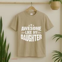 Awesome Like My Daughter Funny Mothers Fathers Day Mom Dad T-Shirt thumb 2