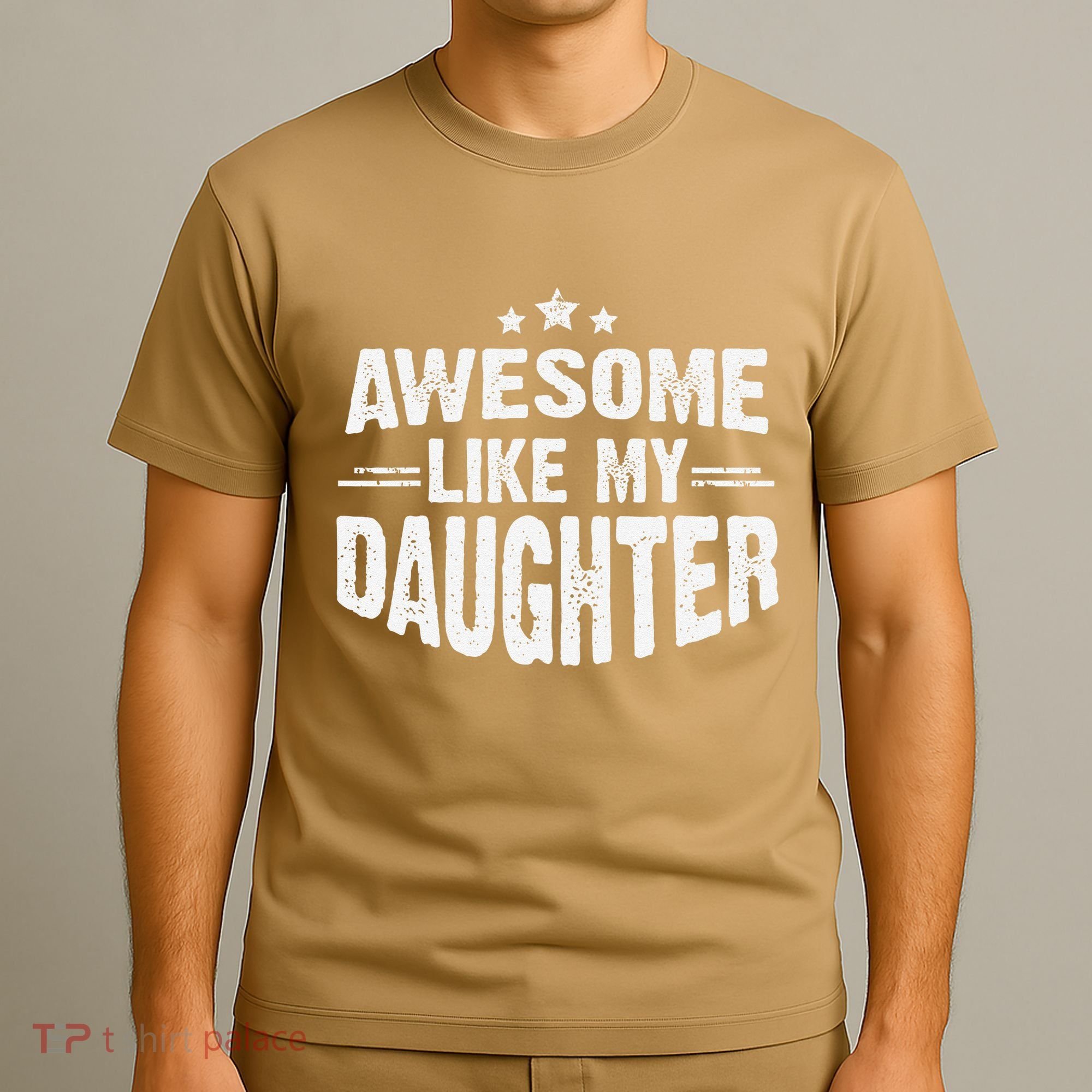 Awesome Like My Daughter Funny Mothers Fathers Day Mom Dad T-Shirt