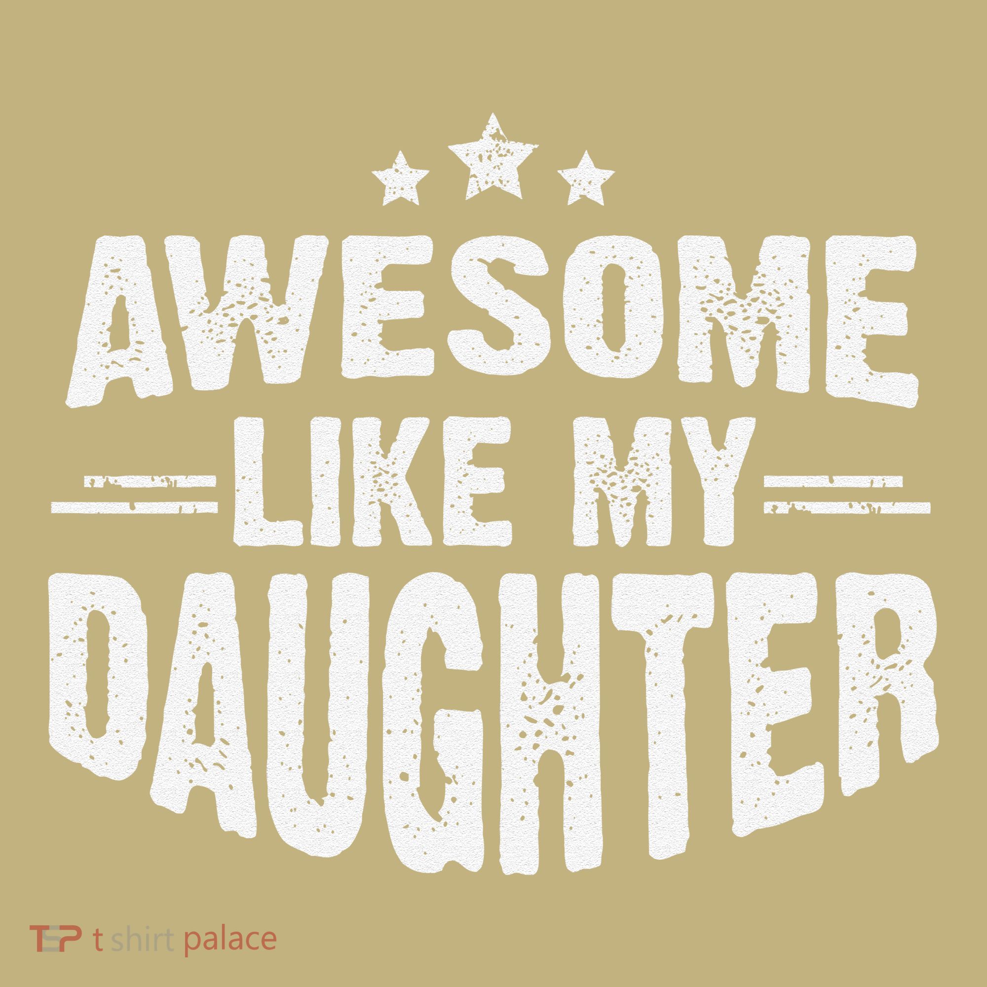 Awesome Like My Daughter Funny Mothers Fathers Day Mom Dad T-Shirt