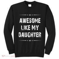 Awesome Like My Daughter Sweatshirt thumb 0