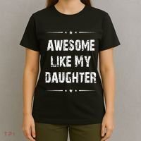 Awesome Like My Daughter T-Shirt thumb 4