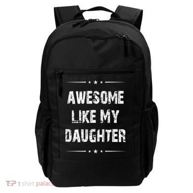 Awesome Like My Daughter Backpack