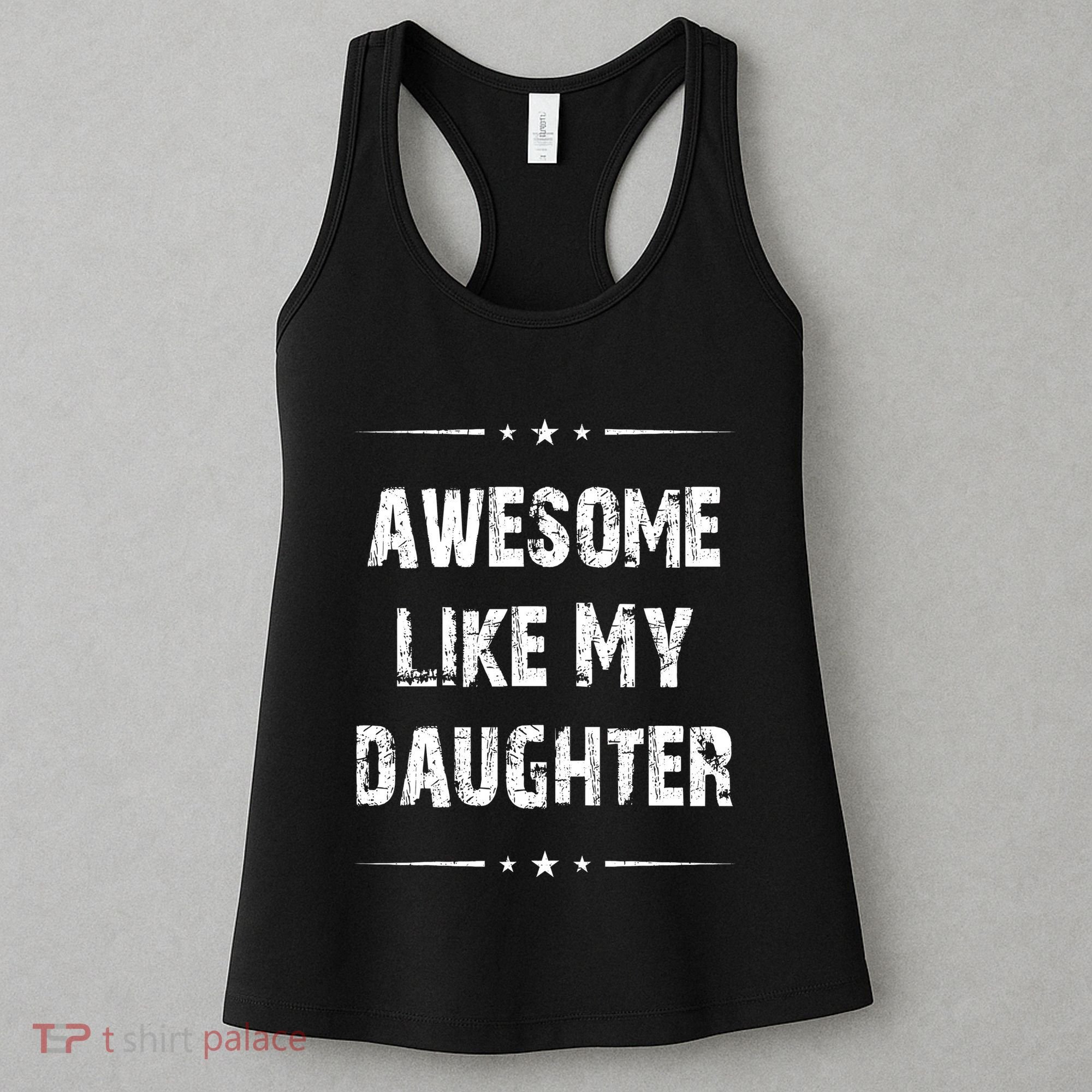 Awesome Like My Daughter Women's Tank Top