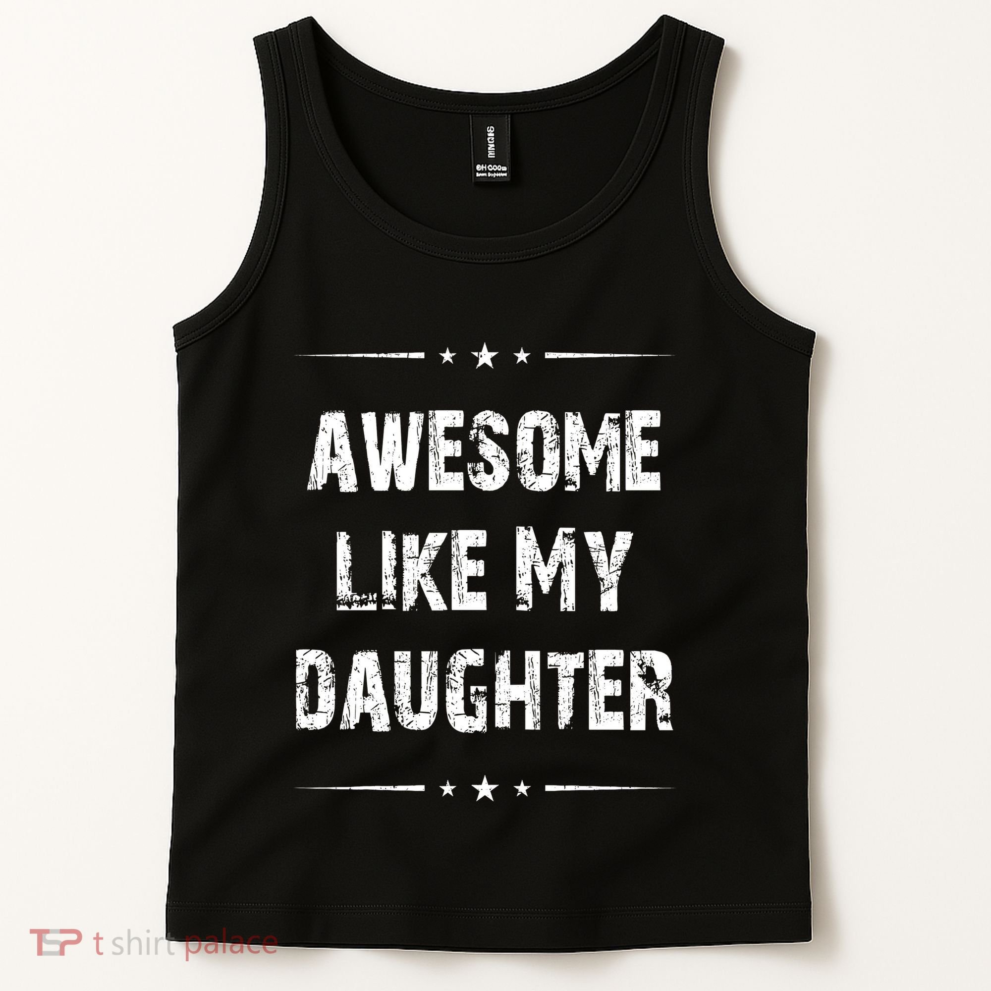 Awesome Like My Daughter Tank Top