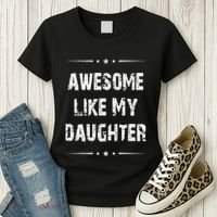 Awesome Like My Daughter Women's T-Shirt thumb 3