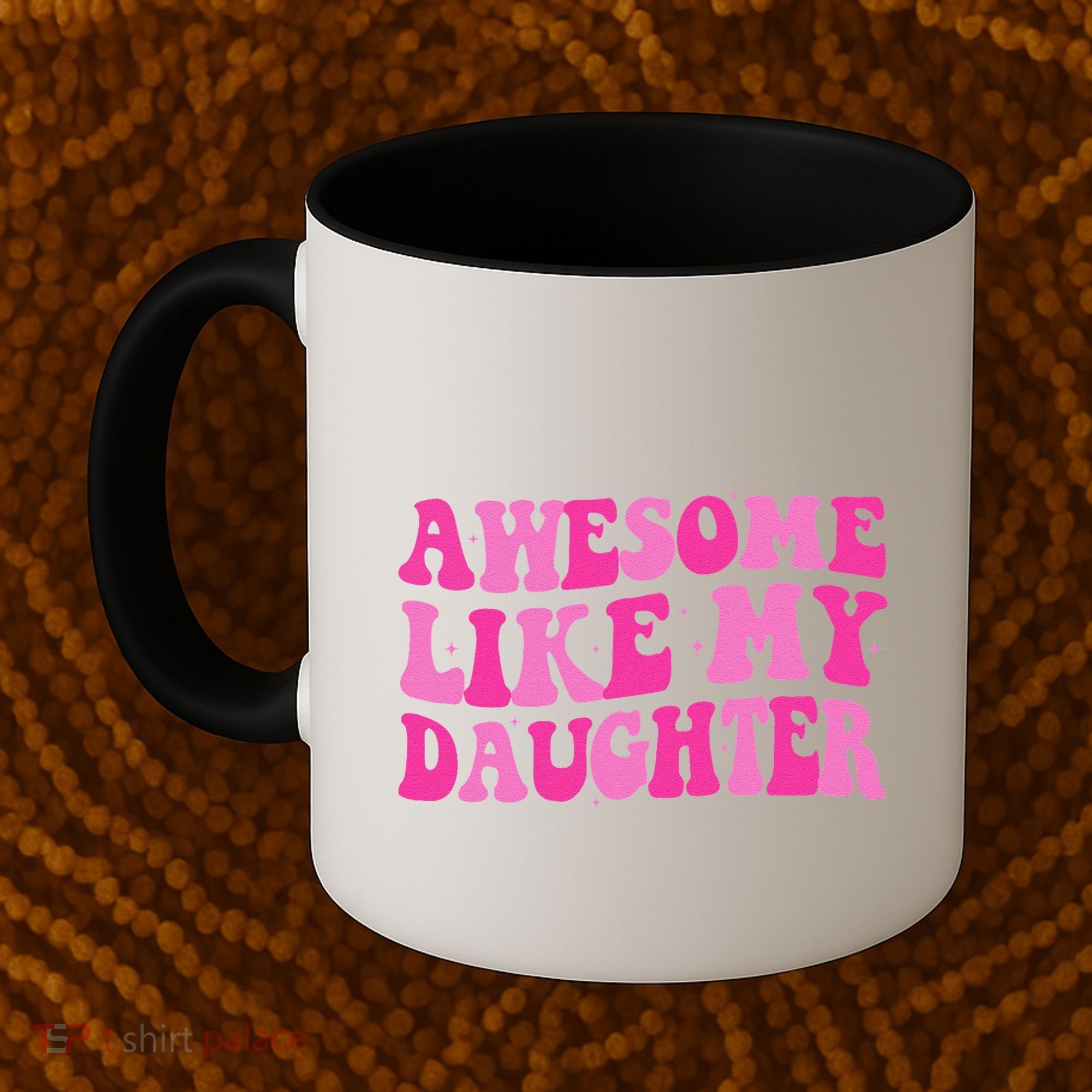 Awesome Like My Daughter Funny Mothers Fathers Day Mom Dad Coffee Mug