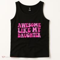 Awesome Like My Daughter Funny Mothers Fathers Day Mom Dad Tank Top thumb 2