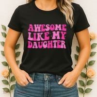 Awesome Like My Daughter Funny Mothers Fathers Day Mom Dad Women's T-Shirt thumb 2