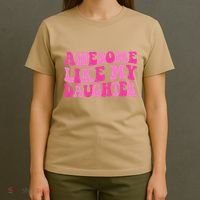 Awesome Like My Daughter Funny Mothers Fathers Day Mom Dad T-Shirt thumb 4