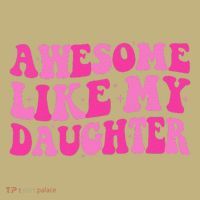 Awesome Like My Daughter Funny Mothers Fathers Day Mom Dad Polo thumb 2