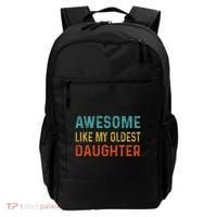 Awesome Like My Oldest Daughter Funny Father Mom Dad Joke Backpack thumb 0