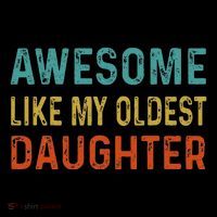 Awesome Like My Oldest Daughter Funny Father Mom Dad Joke Coffee Mug thumb 5