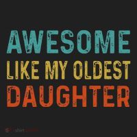 Awesome Like My Oldest Daughter Funny Father Mom Dad Joke Golf Towel thumb 3