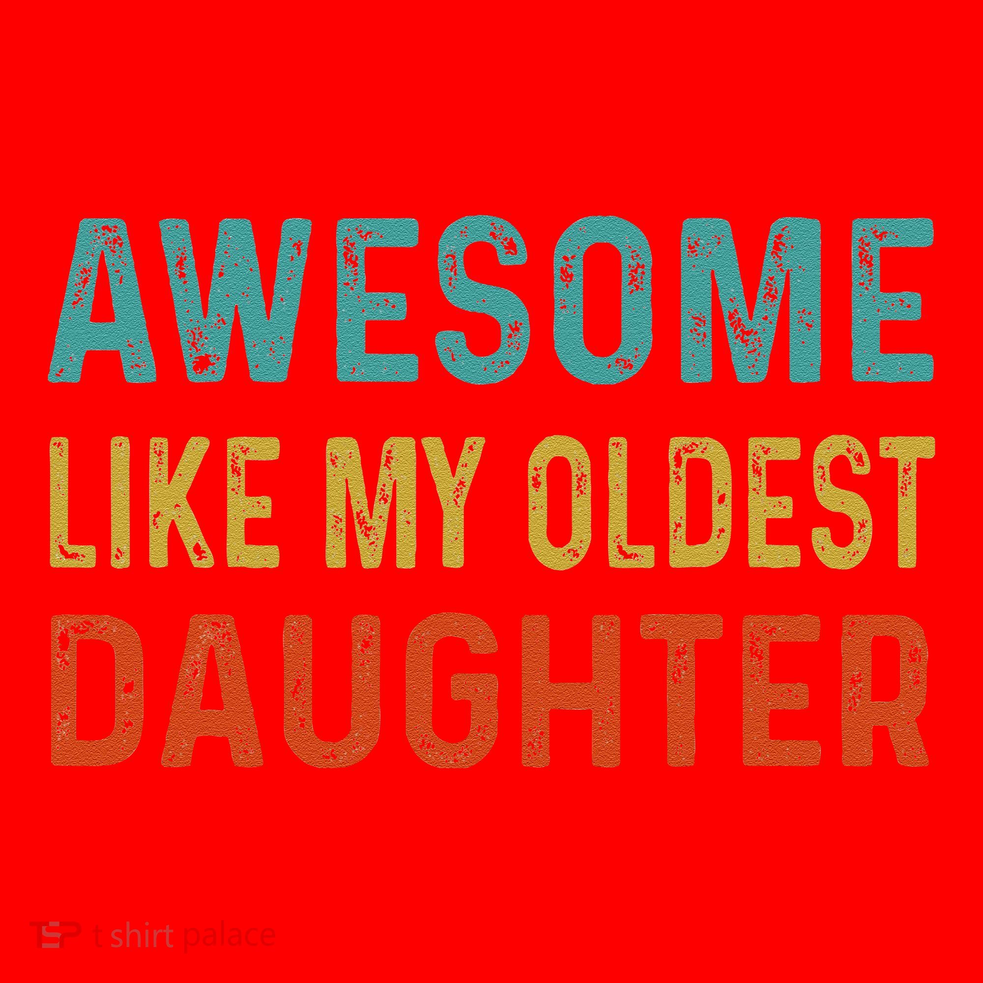 Awesome Like My Oldest Daughter Funny Father Mom Dad Joke Santa Hat
