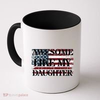 Awesome Like My Daughter Military Dad FatherS Day Coffee Mug thumb 0