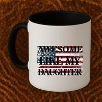 Awesome Like My Daughter Military Dad FatherS Day Coffee Mug thumb 2