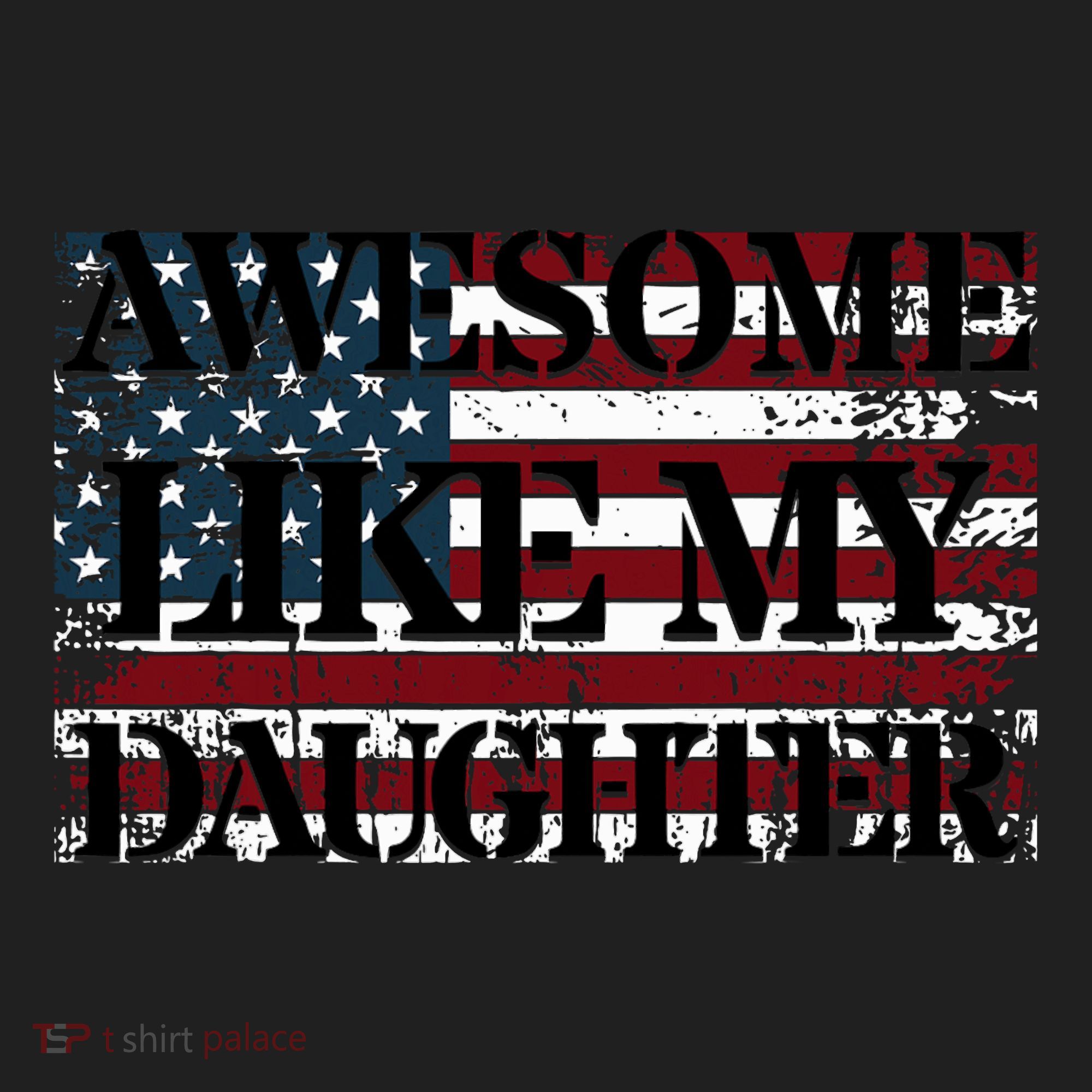 Awesome Like My Daughter Military Dad FatherS Day Hat