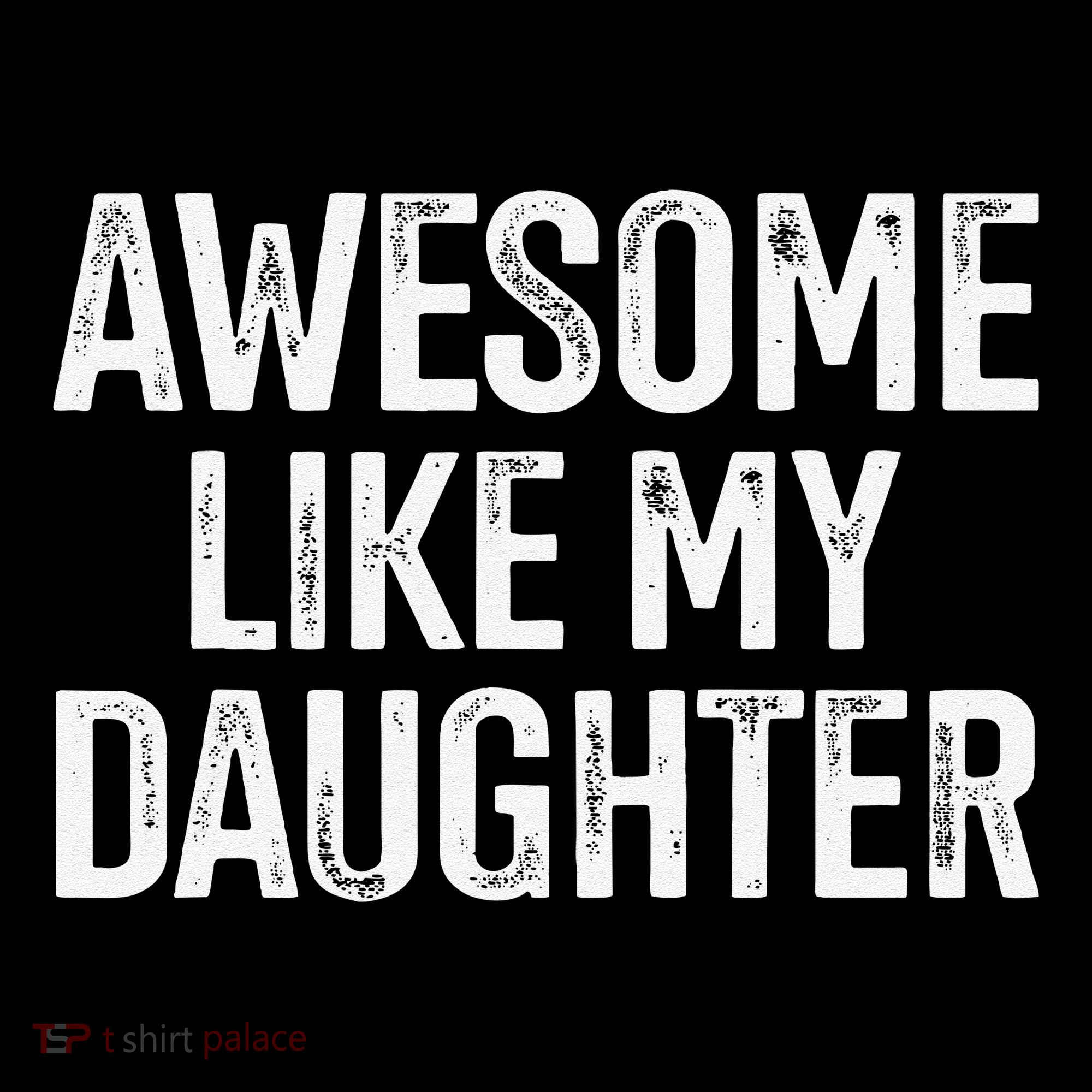 Awesome Like My Daughter For Funny Dad Fathers Day Birthday Coffee Mug