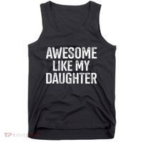 Awesome Like My Daughter For Funny Dad Fathers Day Birthday Tank Top thumb 0