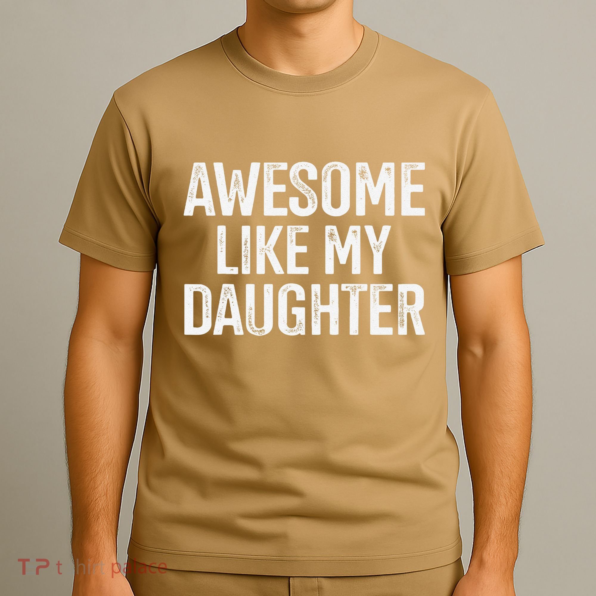 Awesome Like My Daughter For Funny Dad Fathers Day Birthday T-Shirt