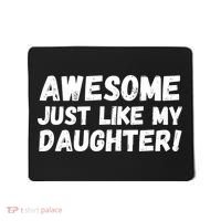 Awesome Like My Daughter Dad Life Father’s Day Dad Humor Cool Dad Proud Dad  Mousepad thumb 0