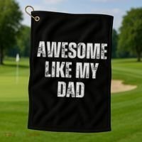 Awesome Like My Dad Daughter Dad And Son Matching Golf Towel thumb 1