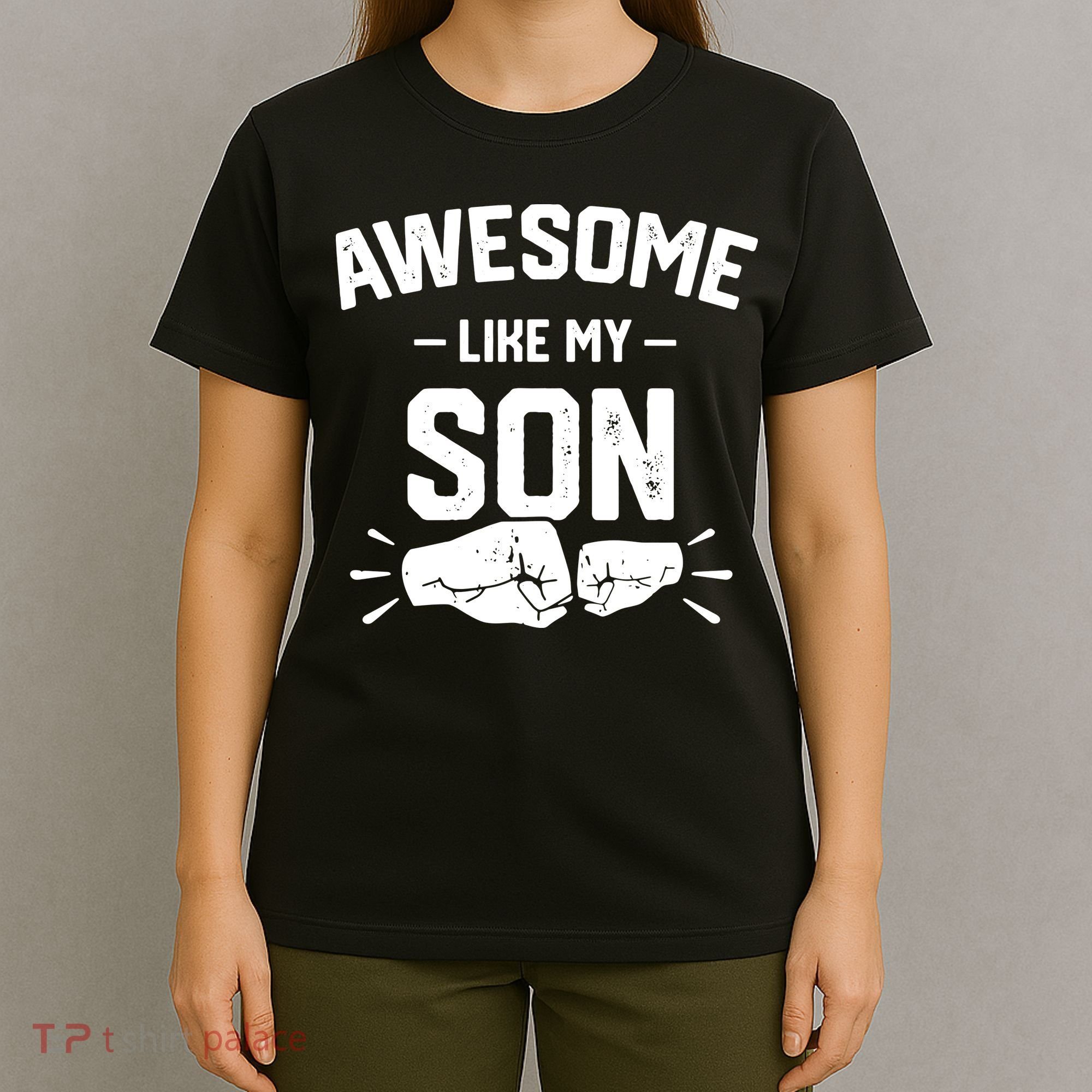 AWESOME LIKE MY SON Funny Father's Day T-Shirt