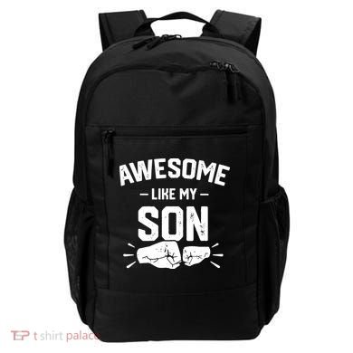 AWESOME LIKE MY SON Funny Father's Day Backpack