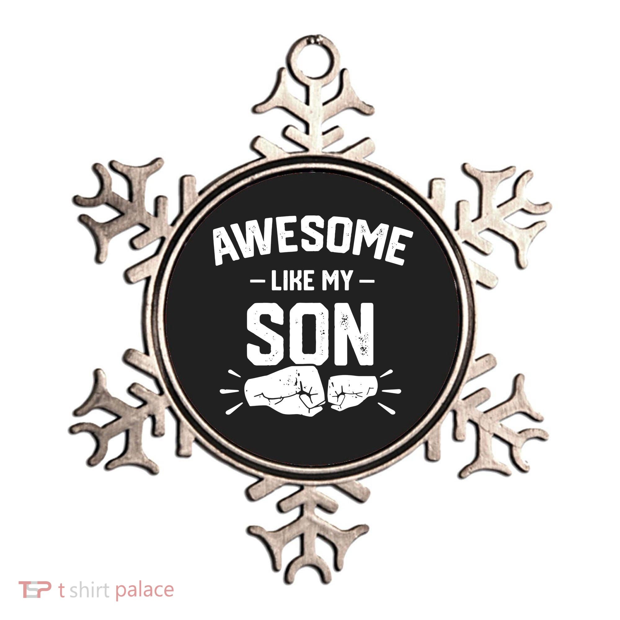 AWESOME LIKE MY SON Funny Father's Day Ornament