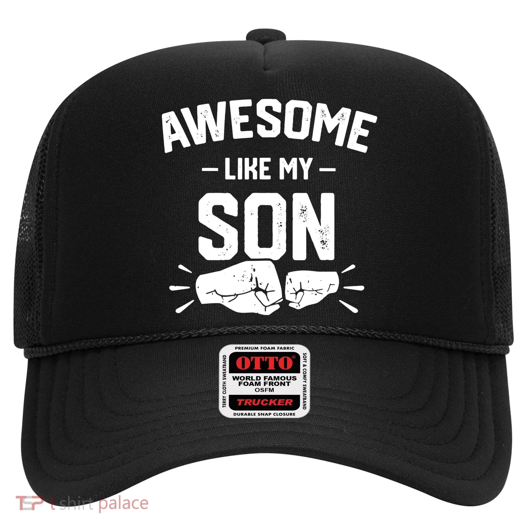 AWESOME LIKE MY SON Funny Father's Day Hat