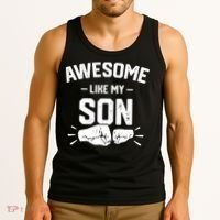 AWESOME LIKE MY SON Funny Father's Day Tank Top thumb 3