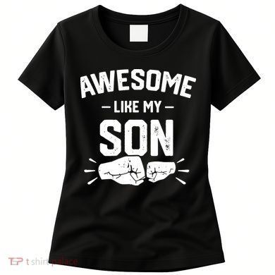 AWESOME LIKE MY SON Funny Father's Day Women's T-Shirt