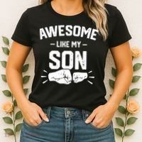 AWESOME LIKE MY SON Funny Father's Day Women's T-Shirt thumb 2