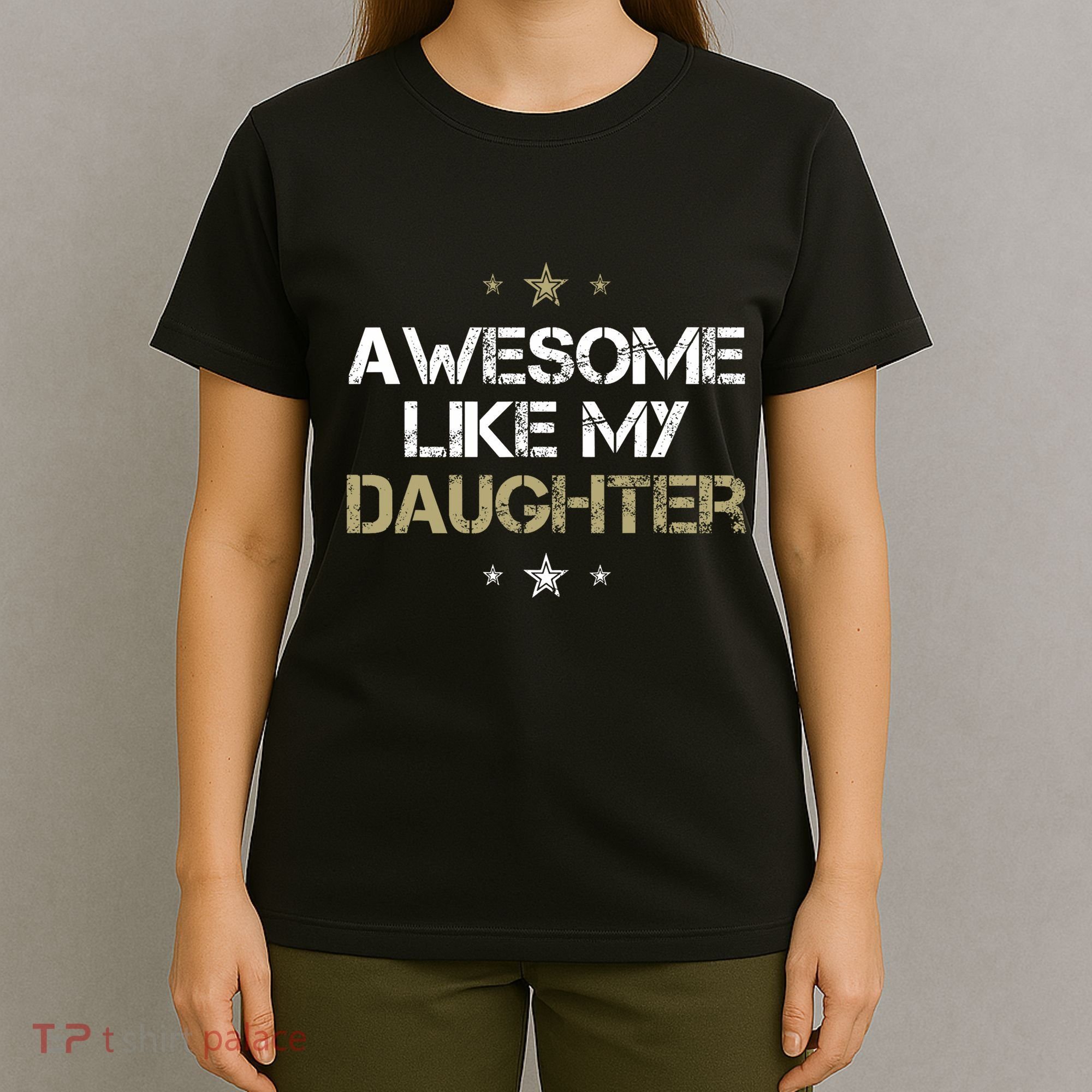 Awesome Like My Daughter Cool Gifts Mom Dad Fathers Day T-Shirt
