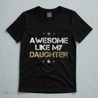 Awesome Like My Daughter Cool Gifts Mom Dad Fathers Day T-Shirt thumb 5