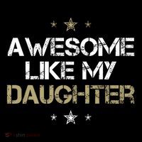 Awesome Like My Daughter Cool Gifts Mom Dad Fathers Day Coffee Mug thumb 5