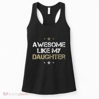 Awesome Like My Daughter Cool Gifts Mom Dad Fathers Day Women's Tank Top thumb 0