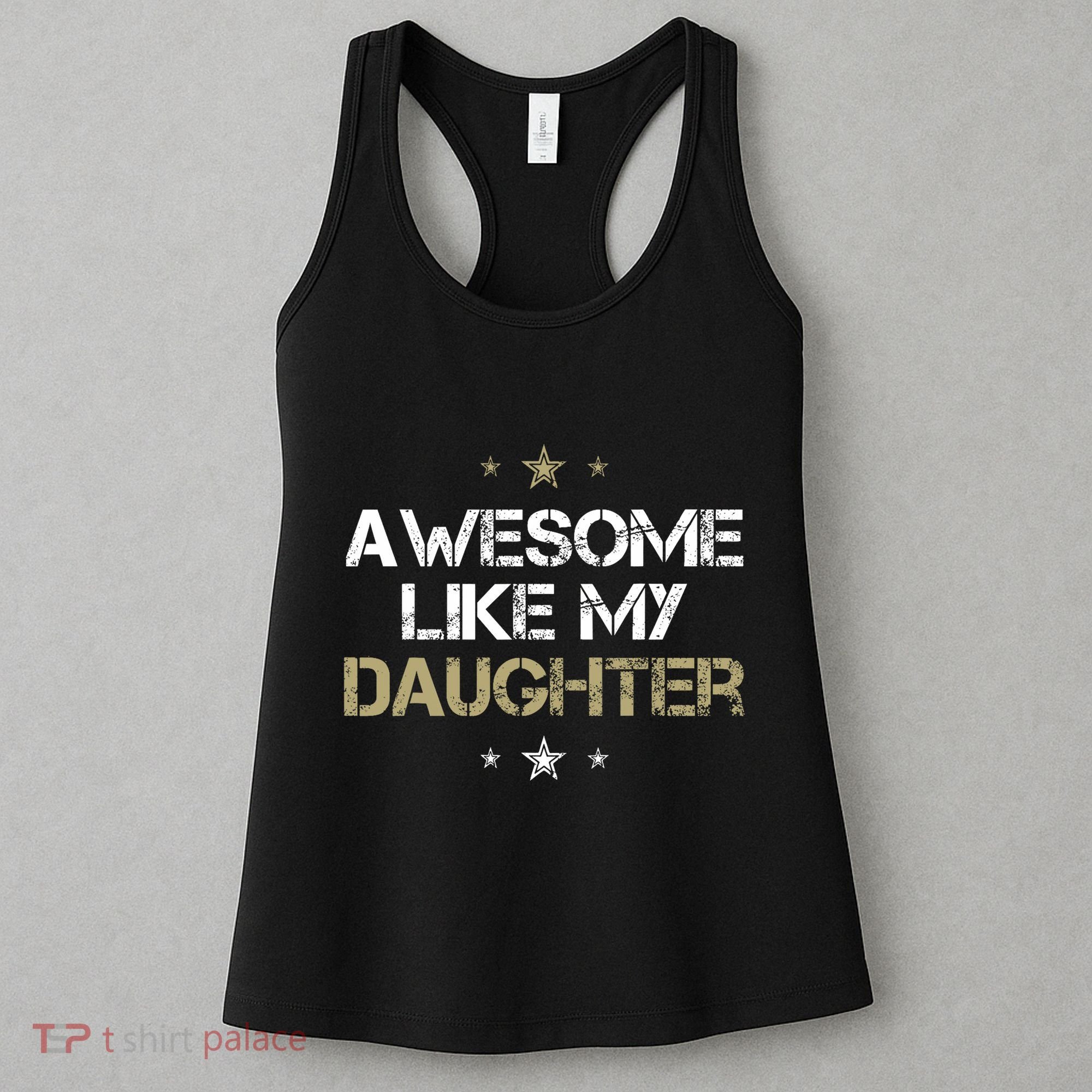Awesome Like My Daughter Cool Gifts Mom Dad Fathers Day Women's Tank Top