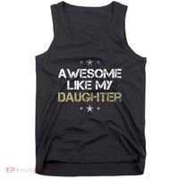Awesome Like My Daughter Cool Gifts Mom Dad Fathers Day Tank Top thumb 0