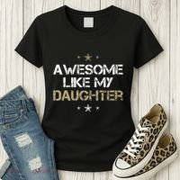 Awesome Like My Daughter Cool Gifts Mom Dad Fathers Day Women's T-Shirt thumb 3