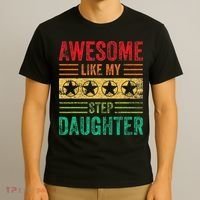 Awesome Like My Step Daughter Vintage Parents Father's Day T-Shirt thumb 3