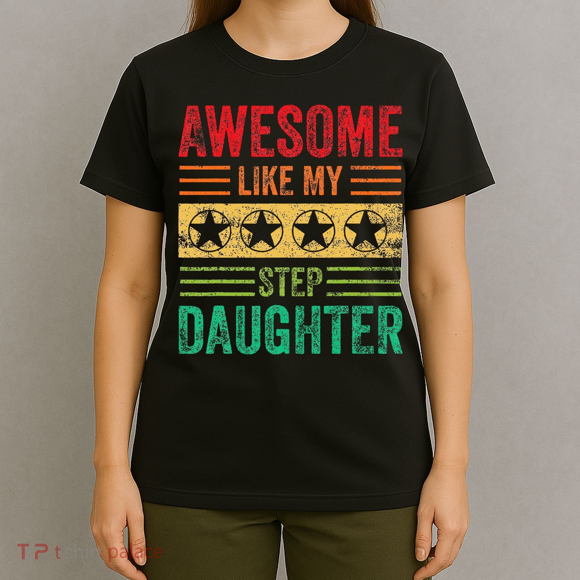 Awesome Like My Step Daughter Vintage Parents Father's Day T-Shirt