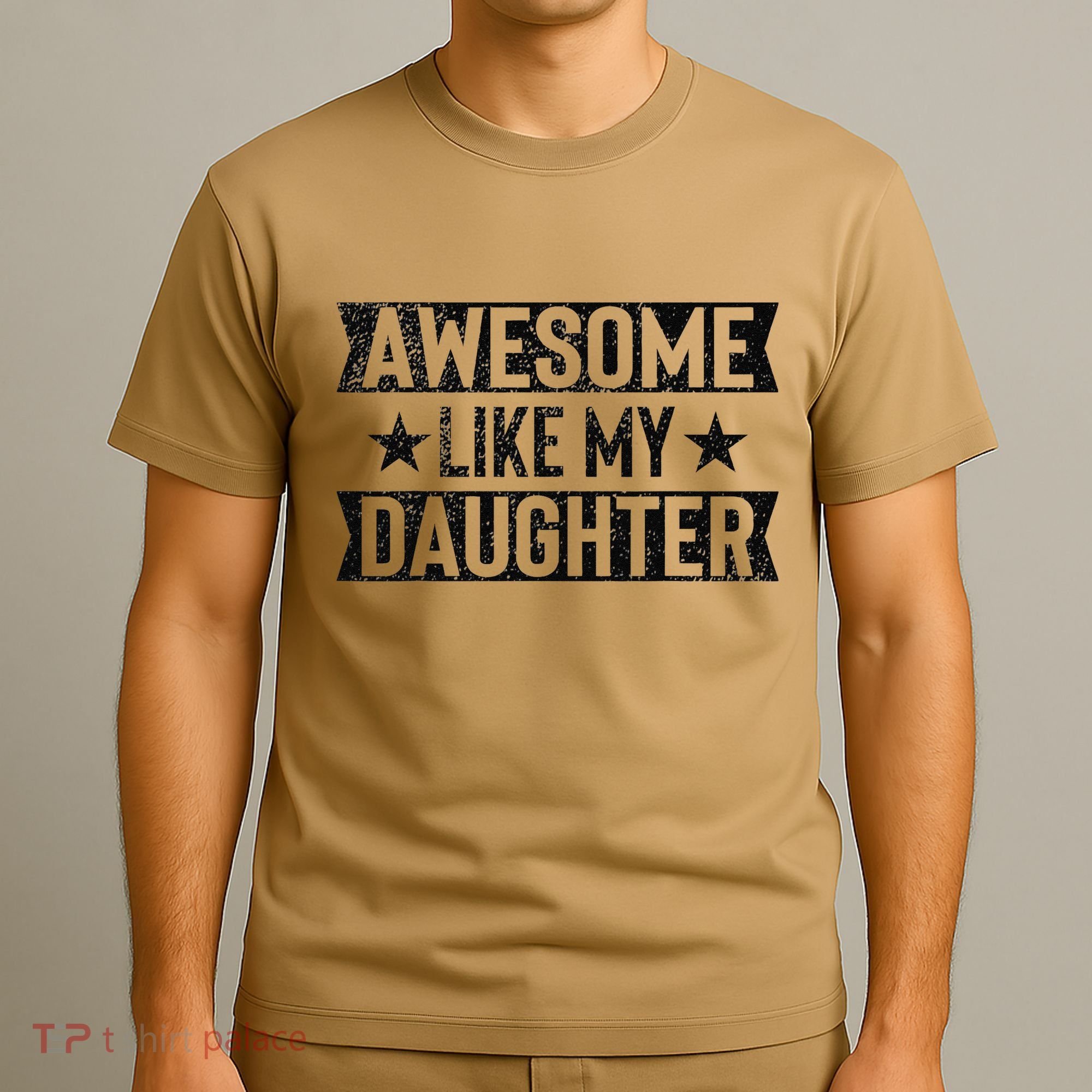 Awesome Like My Daughter Gifts Man Funny Fathers Day Dad T-Shirt